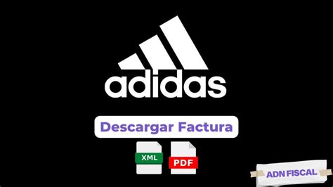 adidas de mexico facturacion electronica|Cómo Facturar En Adidas: Guía Completa .